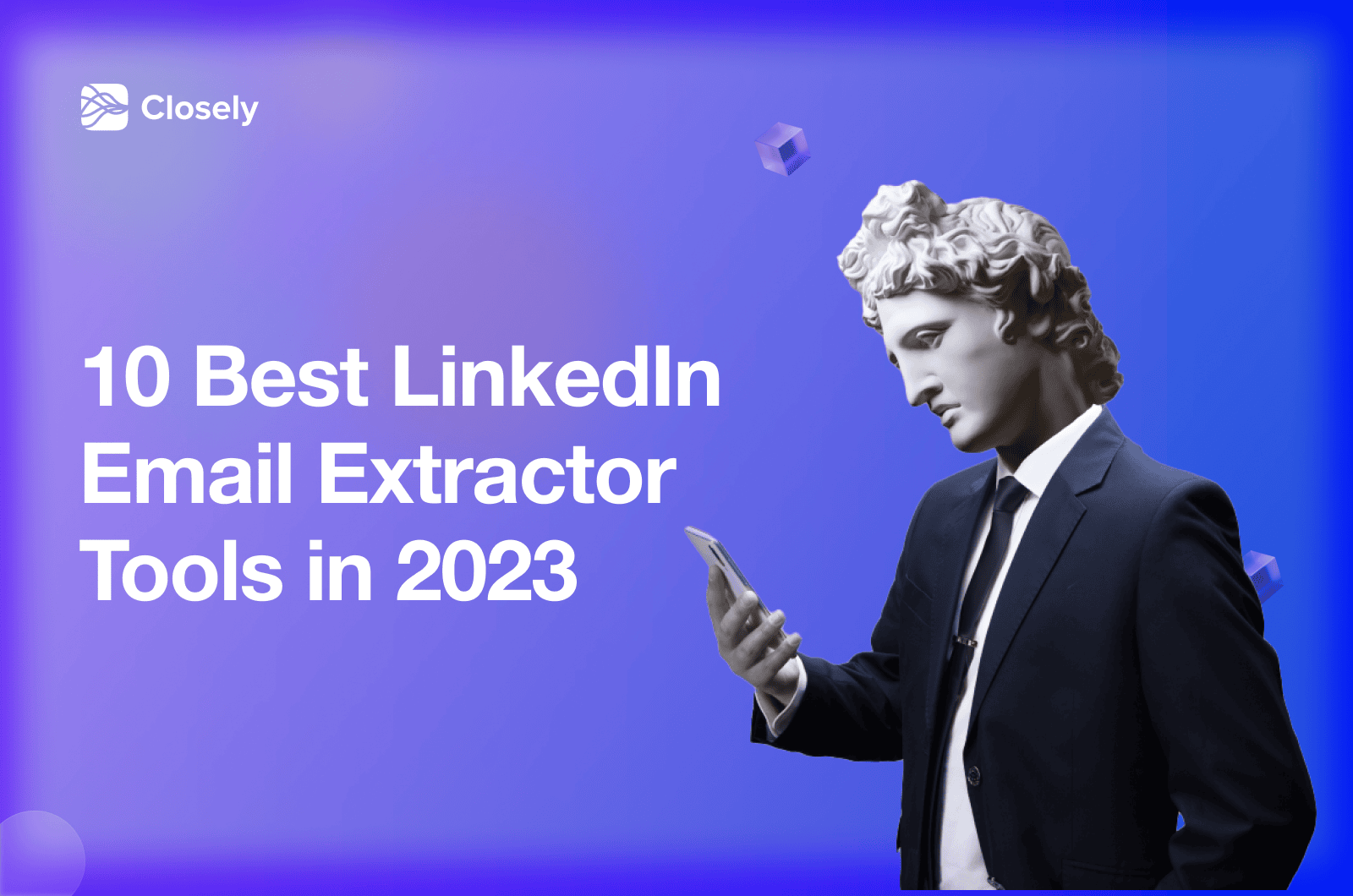 Best Linkedin Email Extractor Tools In Closely